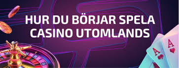 Utländska Casino för Svenska Spelare - En Djupgående Guide 553245690