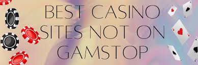 Exploring Casinos Not Registered on Gamstop -1825943013 Exploring Casinos Not Registered on Gamstop -1825943013
