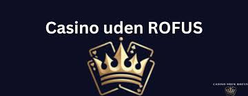 Online Casinoer Uden om ROFUS - Spil Sikkert og Ansvarligt